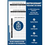 Refrigerant Tracking Log Book: Maintenance Log for HVAC Systems (EPA 608 Record Support)