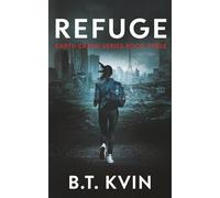 Refuge: A Post-Apocalyptic Survival Tale (Earth Crash Series Book 3)