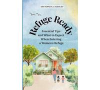 Refuge Ready: Essential Tips and What to Expect When Entering a Women's Refuge