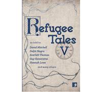 Refugee Tales V (Tascabile)