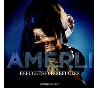 REFUGEES FOR REFUGEES - AMERLI