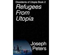 Refugees from Utopia: 2