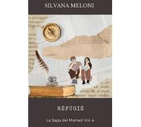 RÉFUGIÉ: La Saga dei Mameli vol. 4