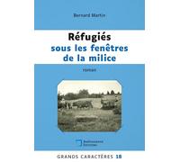 Réfugiés sous les fenêtres de la milice: Grands Caracteres 18