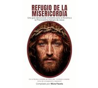 Refugio de la Misericordia: Una guía devocional completa para la Novena a la Preciosísima Sangre de Jesús