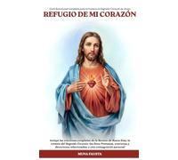 REFUGIO DE MI CORAZÓN: Guía 2026 devocional completa para la Novena al Sagrado Corazón de Jesús