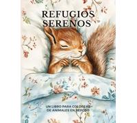 Refugios Serenos: Un libro para colorear de animales en reposo
