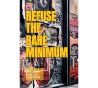 Refuse The Bare Minimum | Creative Writing Notebook | Size: 6 x 9 | 120 pages | Lined pages | Paperback: Ideas Deserve Maximum Effort