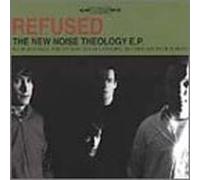 Refused - New Noise Theology