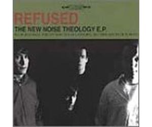 Refused - New Noise Theology