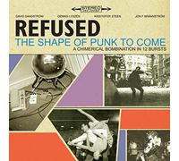 Refused - Shape Of Punk To Come