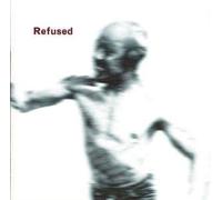 Refused - Songs to Fan the Flames of Dis