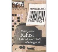 Refusi. Diario di un editore incorreggibile