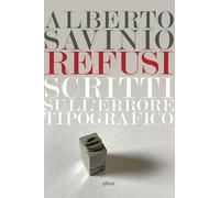 Refusi. Scritti sull'errore tipografico