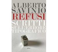Refusi. Scritti sull'errore tipografico