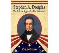 Reg Ankrom Stephen A. Douglas (Tascabile)