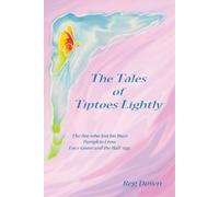The Tales of Tiptoes Lightly by Reg Down
