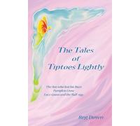 The Tales of Tiptoes Lightly by Reg Down