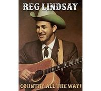 Reg Lindsay - Country All The Way