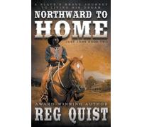 Reg Quist Northward To Home (Tascabile) Just John