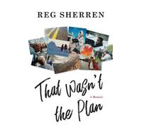 Reg Sherren That Wasn't the Plan (Tascabile)