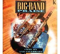 Reg Webb - Big Band Praise: Come on and Celebrate
