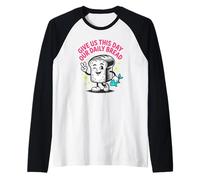 Regalaci Questo Giorno Il Nostro Pane Quotidiano, Cartone Animato retrò Maglia con Maniche Raglan