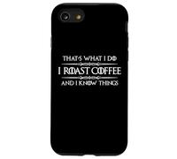 Regali barista | I Roast Coffee and I Know Things Funny Java Custodia per iPhone SE (2020) / 7/8