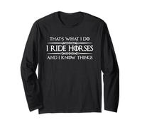 Regali Cavaliere | I Ride Horses And I Know Things Funny Maglia a Manica