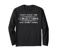 Regali da Collezione di Monete - I Collect Coins & I Know Things Funny Maglia a Manica