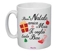 Regali Pazza idea Tazza Buon Natale Amica Mia - 8x10 cm - Lavabile in Lavastoviglie - Decorata - Regalo Amica - Regalo Natale - Collezione Festiva