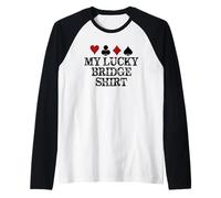Regali per Giocatori di Bridge - My Lucky Bridge Gioca a Un Gioco Divertente Maglia con Maniche Raglan