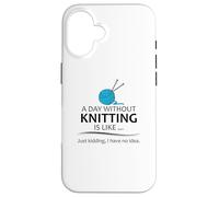 Regali per maglieria | A Day Without Knitting Funny Knitter Knit Custodia per iPhone 16