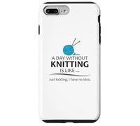 Regali per maglieria | A Day Without Knitting Funny Knitter Knit Custodia per iPhone 7 Plus/8 Plus
