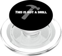 Regali tuttofare | This Is Not A Drill Funny Dad Joke Hammer PopSockets PopGrip per MagSafe