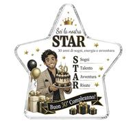 Regalo 30 Anni Uomo Originale - Targa Stella Acrilico 18x17 cm Sei la Nostra Star - Idea Regalo Compleanno Trentesimo, Stampa UV Nero e Oro, da Esporre per Fidanzato, Amico, Fratello