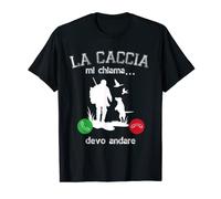 Regalo Caccia La Caccia Mi Chiama Cacciatore Uomo Papà Maglietta
