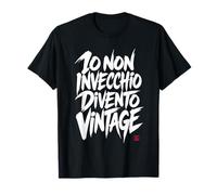 Regalo Compleanno Divertente Non Invecchio Divento Vintage Maglietta