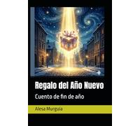 Regalo del Año Nuevo: Cuento de fin de año