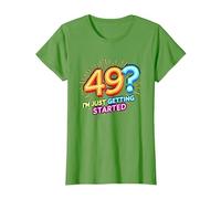 Regalo di Compleanno: 49? I'm Just Getting Started - Neon Vibes Maglietta, Donna, Erba, L