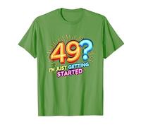 Regalo di Compleanno: 49? I'm Just Getting Started - Neon Vibes Maglietta, Uomo, Erba, L