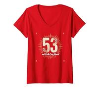 Regalo di Compleanno: 53 e Vale la Pena Festeggiare Ogni Momento Maglietta con Collo a V, Donna, Rosso, XL
