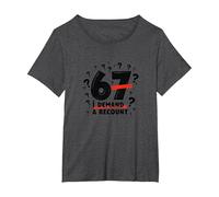 Regalo di Compleanno: 67? I Demand a Recount - Funny Age Humor Maglietta, Donna Plus-Size, Grigio Scuro, 6X
