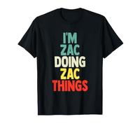 Regalo di Compleanno con Nome Divertente I'm Zac Doing Zac Things Maglietta
