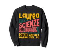 Regalo Di Laurea Scienze Della Comunicazione Divertente Felpa