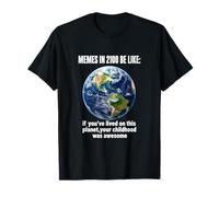 Regalo di Viaggio umoristico per Bambini Funny Future Meme Earth Planet Maglietta