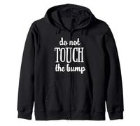 Regalo divertente con scritta "Do Not Touch The Baby Bump" Felpa con Cappuccio