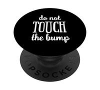 Regalo divertente con scritta "Do Not Touch The Baby Bump" PopSockets PopGrip Adesivo