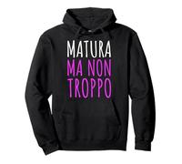 Regalo Divertente Maturità Matura Ma Non Troppo Studente Felpa con Cappuccio