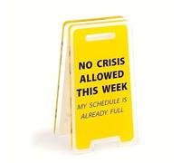 Regalo divertente per colleghi e manager | No Crisis Allowed This Week My Schedule is Already Full | Decorazione per ufficio - Targa decorativa gialla